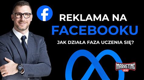 Reklamy Na Facebooku Czym Jest Faza Uczenia Si W Reklamach Meta