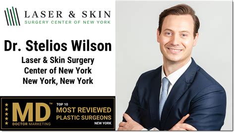 Meet Dr Stelios C Wilson Of Laser And Skin Surgery Center In New York