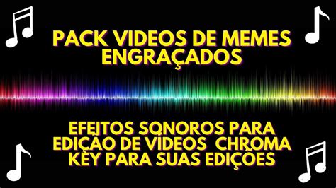 PACK DE VIDEOS DE MEMES ENGRAÇADOS EFEITOS SONOROS PARA EDIÇÃO DE