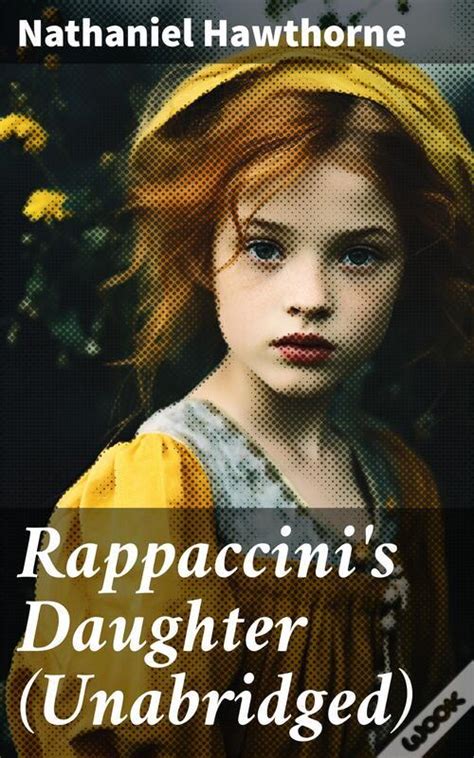 Rappaccinis Daughter Unabridged De Nathaniel Hawthorne Ebook Wook