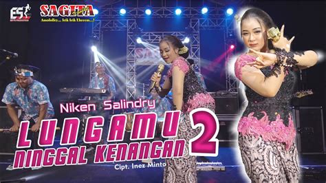 Niken Salindry Lungamu Ninggal Kenangan 2 Dangdut Official Music