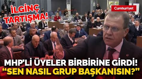 Belediye Meclisi Nde Bir Ilgin Olay Mhp Li Yeler Birbirine Girdi