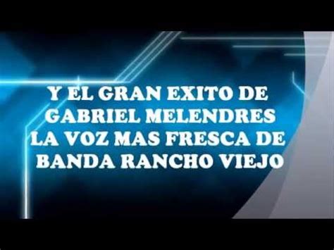 Dejando Huella Banda Rancho Viejo Youtube