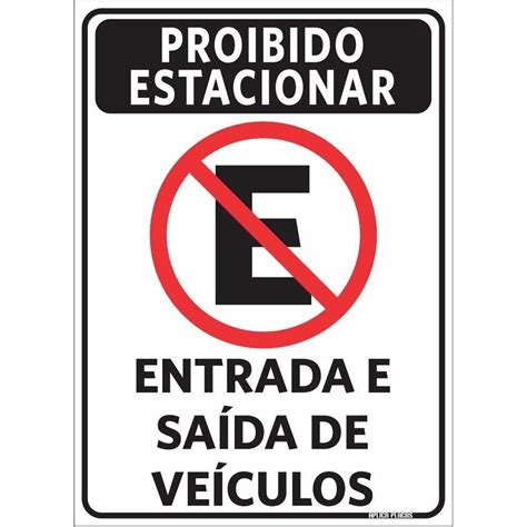 Legenda Proibido Estacionar Entrada E Saída De Veículosmaterial