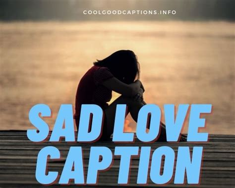 171 Sad Love Caption And Quotes For Feeling Hurt People