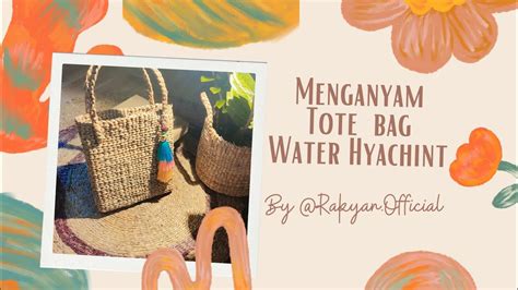 Tote Bag Water Hyachint Menganyam Tote Bag Eceng Gondok By Rakyan