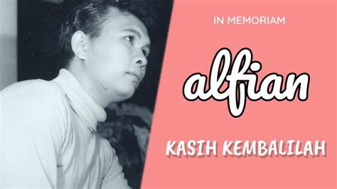 Alfian Kasih Kembalilah Lyric YouTube