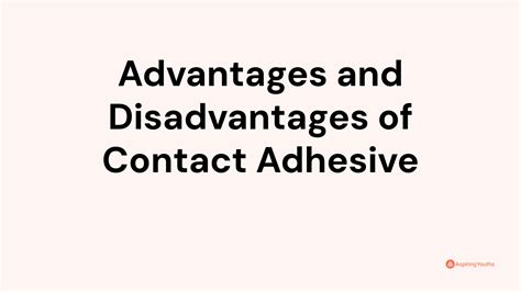 Advantages And Disadvantages Of Contact Adhesive