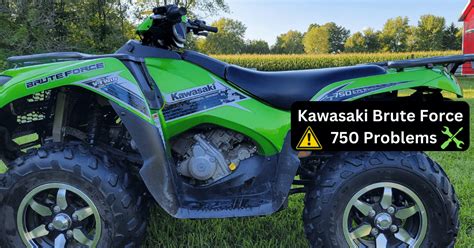 Common Kawasaki Brute Force Problems How To Fix Off Road Official