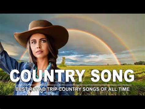 Music of all time best roadtrip country songs country music collection ...