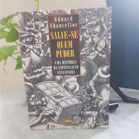 Livro Salve Se Quem Puder - Livro: Salve-se Quem Puder: Uma História Da Especulação Financeira ...