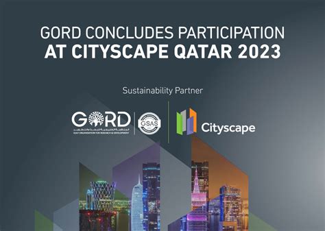 GORD concludes participation at Cityscape Qatar 2023 - Gulf ...