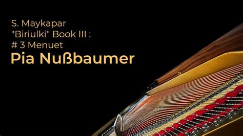 S Maykapar Biriulki Menuet Pia Nußbaumer y o Amateur