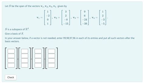 Solved Let S Be The Span Of The Vectors V1 V2 V3 V4 Given