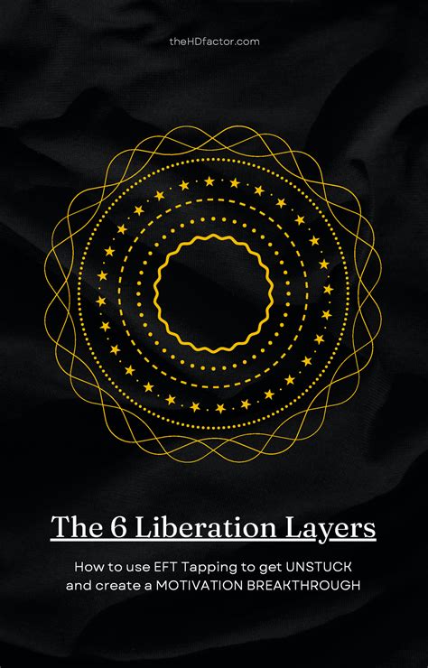 6 Liberation Layers Ebook The 6 Liberation Layers How To Use Eft Tapping To Get Unstuck And