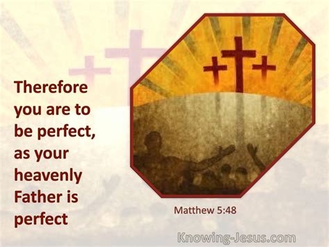 Matthew Therefore You Are To Be Perfect As Your Heavenly Father