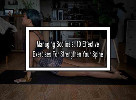 Managing Scoliosis: 10 Effective Exercises For Strengthen Your Spine