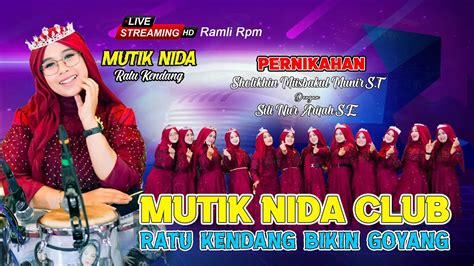 Orkes Putri Mutik Nida Club Live Grobogan Youtube