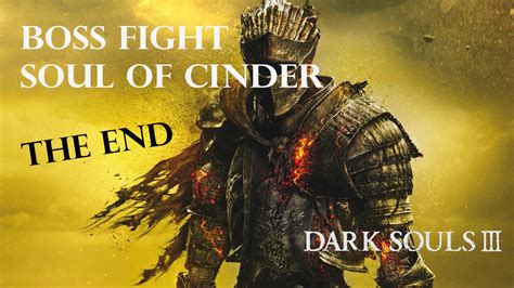 Dark Souls Soul Of Cinder Boss Fight Youtube