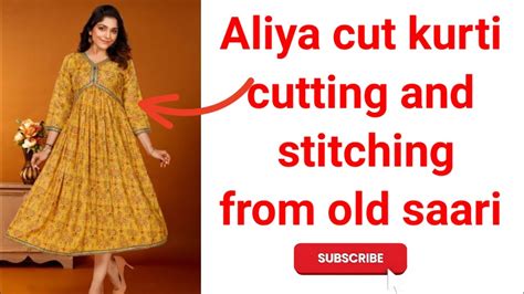 How To Make Aliya Cut Kurti From Old Saari V Yok Kurti Aliya Cut Kurti