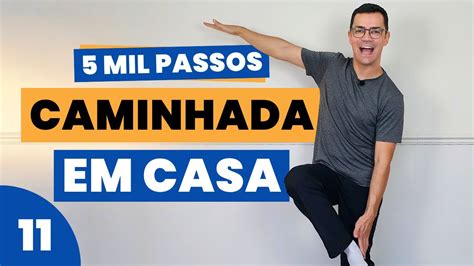 Caminhada Em Casa Mil Passos Comprovados N Vel E