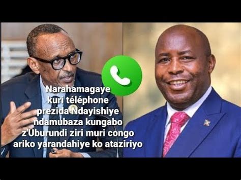 Kagame Avuga Uko Yahamagaye Kuri T L Phon Prezidandayishimiye Amubaza