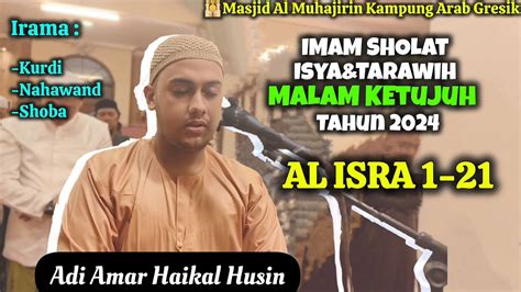 Imam Tarawih Malam Ketujuh Surah Al Isra Ayat Imam Adi