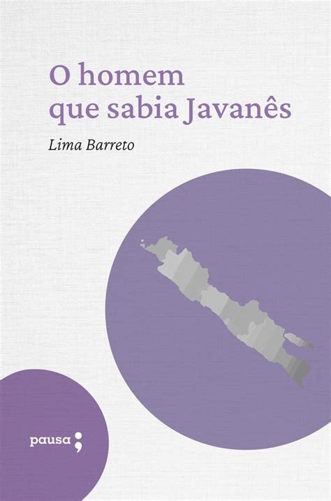 O Homem que Sabia Javanês Conforme Nova Ortografia PDF Lima Barreto