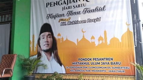 Kh Mukhlason Rosyid Ajaran Tauhid Jalan Untuk Bertemu Allah Youtube