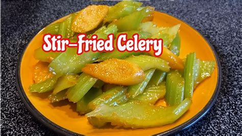 Stir Fried Celery Chinese Style Stir Fried Celery YouTube