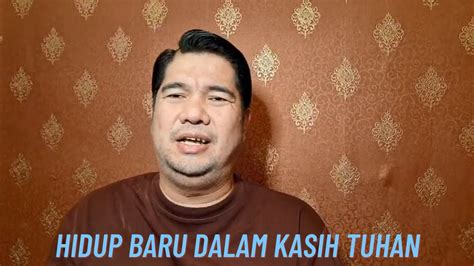 Hidup Baru Dalam Kasih Tuhan Pastor Andi Simon YouTube