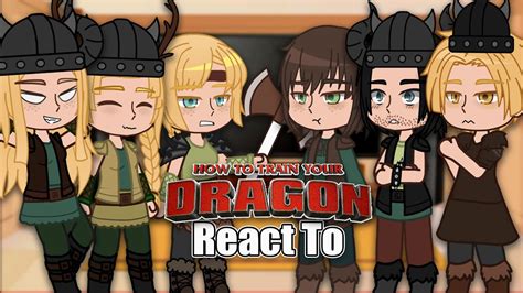 HTTYD Reacts To The Future Gacha React Full Video YouTube