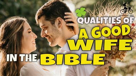 Qualities Of A Good Wife In The Bible Youtube