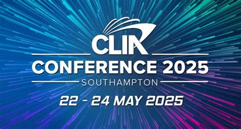 Clia Announces 2025 Conference Dates And Schedule Travelbiz