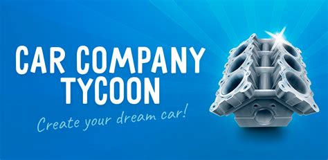 Car Company Tycoon iOS, Android game - ModDB