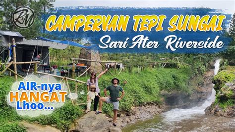 Camping 3 Hari 2 Malam Di Sari Ater Campervan Park Riverside C