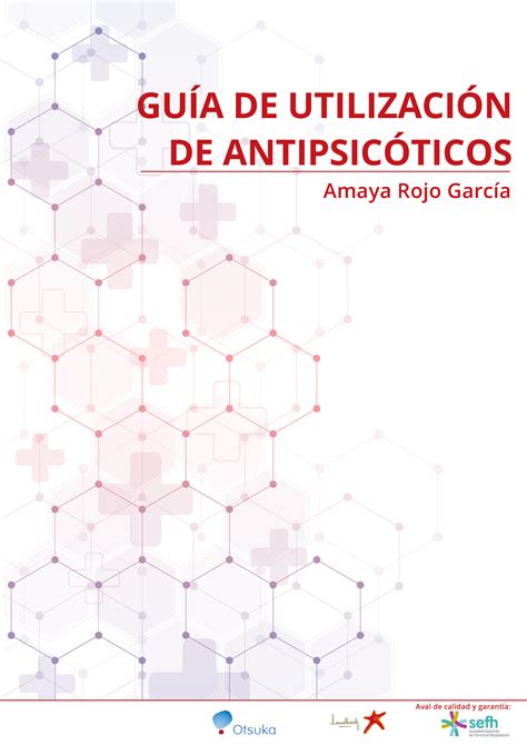 Guiautilizacionantipsicoticos GUÕA DE UTILIZACIN DE ANTIPSICTICOS