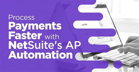 Process Payments Faster With Netsuites Ap Automation Gurus Solutions