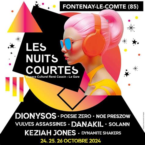 Les Nuits Courtes 2024 Fontenay Le Comte Programme Et Billets