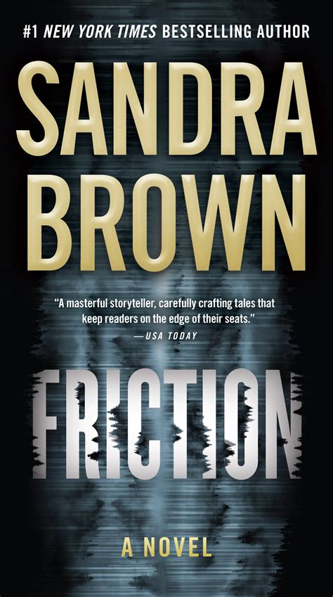 Friction - Sandra Brown, #1 New York Times Bestselling Author