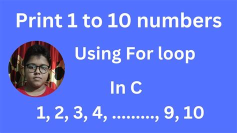 Print Numbers Using For Loop In C Programming C Programming