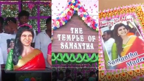 Samantha Temple साउथ एक्ट्रेस सामंथा के फैन ने बनाया उनके लिए मंदिर