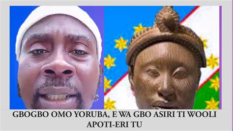 Gbogbo Omo Yoruba E Wa Gbo Asiri Ti Wooli Apoti Eri Eri Tu Youtube