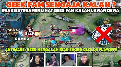 GEEK FAM SENGAJA KALAH REACTION STREAMER DEWA UNITED VS GEEK FAM