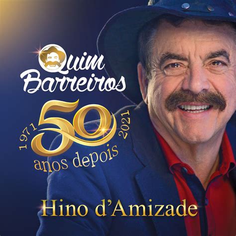 50 anos depois Hino d amizade Álbum de Quim Barreiros Apple Music