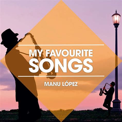 My Favourite Songs Manu López Manu López Amazones Cd Y Vinilos