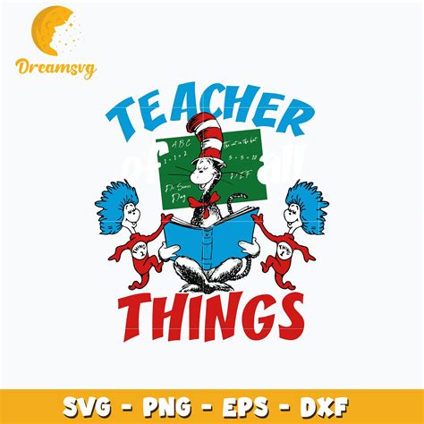 Dr Seuss Teacher Things Svg Dreamsvg Store