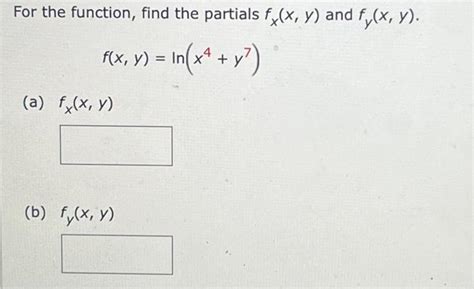 Solved For The Function Find The Partials Fx X Y And Chegg