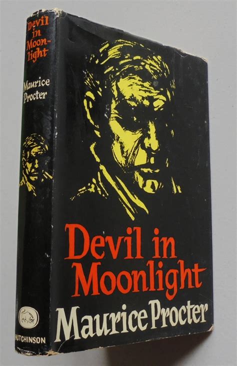 Devil In Moonlight By Maurice Procter Very Good Plus Hard Cover 1962