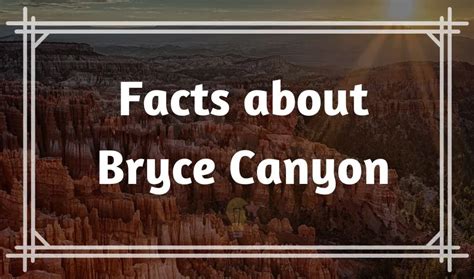 65 Interesting Fun Facts About Bryce Canyon You Should Know